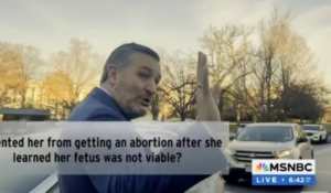 Cruz refusing to answer questions on the consequences of his abortion ban                